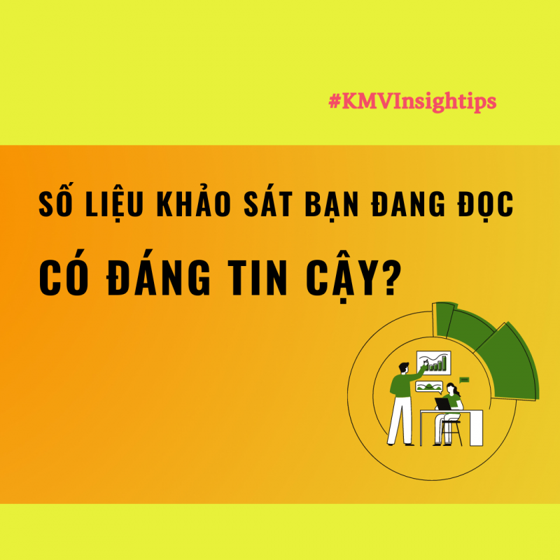 SỐ LIỆU KHẢO SÁT BẠN ĐANG ĐỌC CÓ ĐÁNG TIN CẬY?